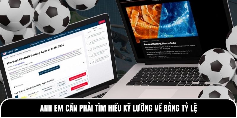 Anh em cần phải tìm hiểu kỹ lưỡng về bảng tỷ lệ