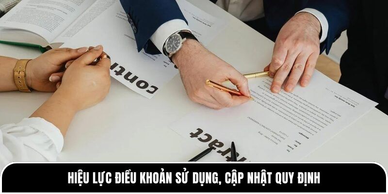 Hiệu lực điều khoản sử dụng, cập nhật quy định 